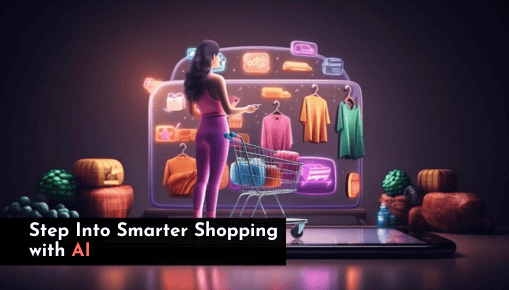 Step into Smarter Shopping with AI